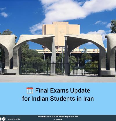Important Announcement Regarding Final Examinations for Indian Students Studying in Iran